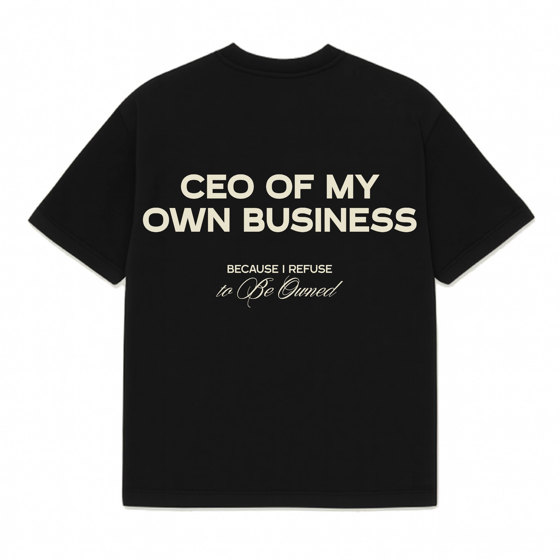 OWNED BY NONE – CEO Edition Tee